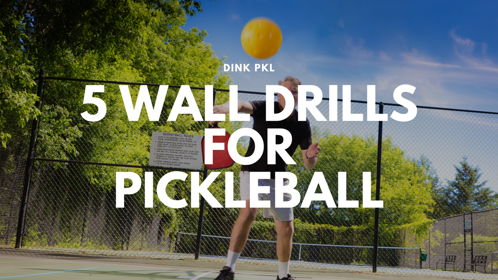 5 Wall Drills for Pickleball