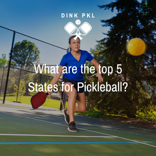 What are the top 5 Pickleball states in the US?